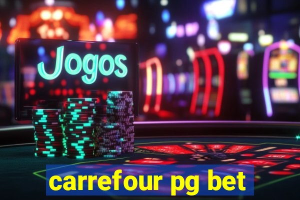 carrefour pg bet